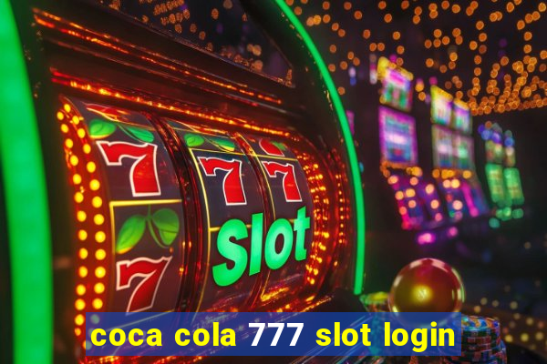 coca cola 777 slot login